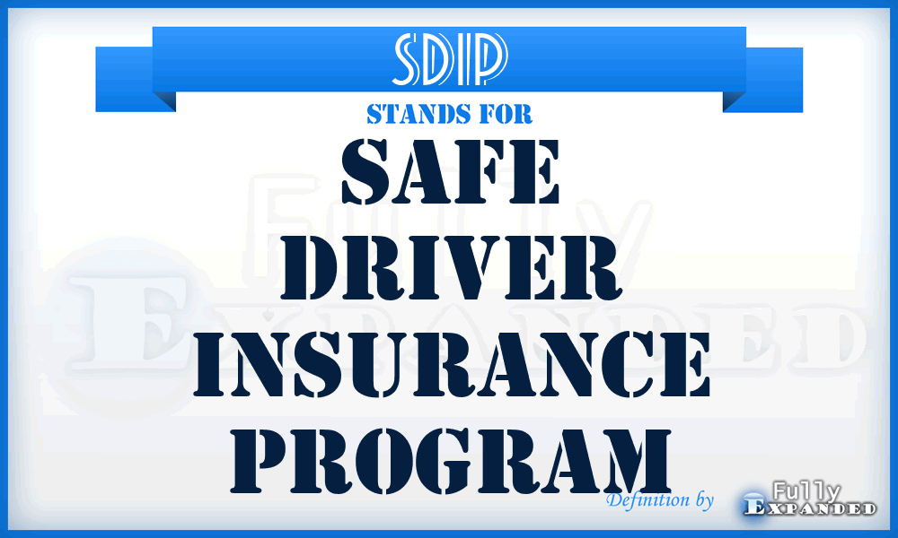SDIP - Safe Driver Insurance Program