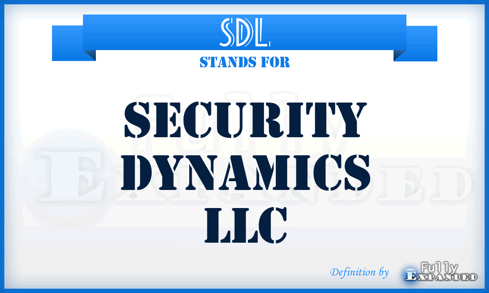 SDL - Security Dynamics LLC