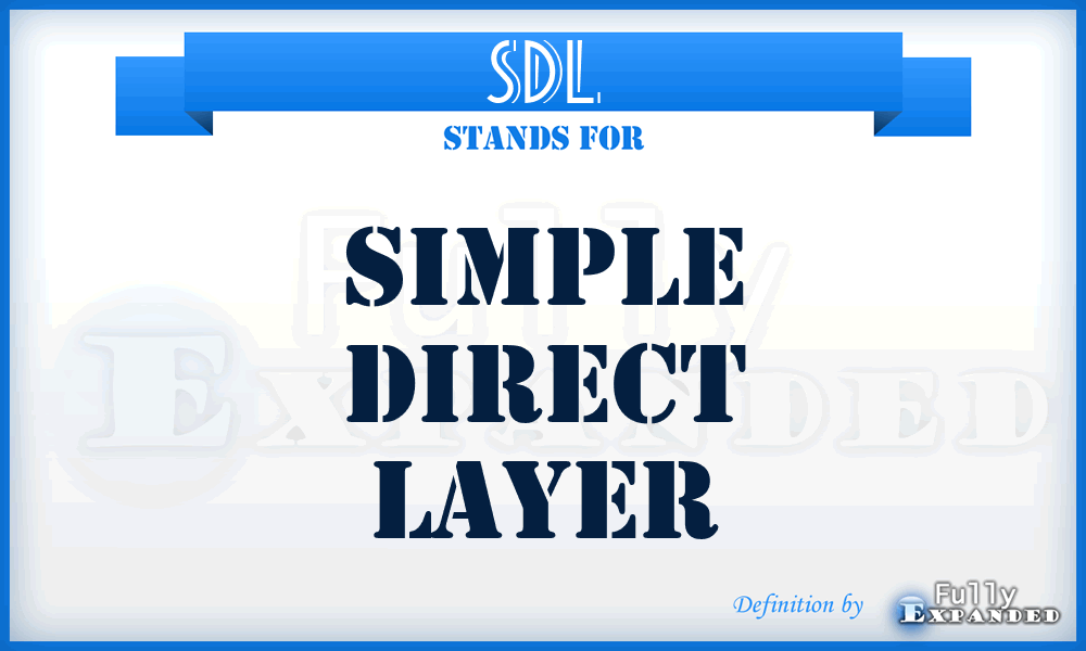 SDL - Simple Direct Layer