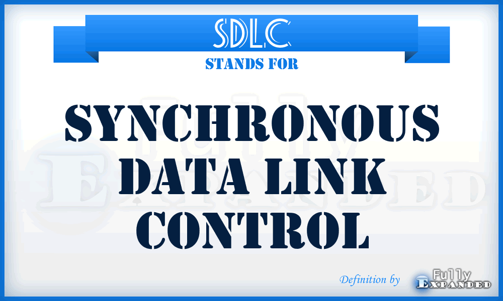 SDLC - Synchronous Data Link Control