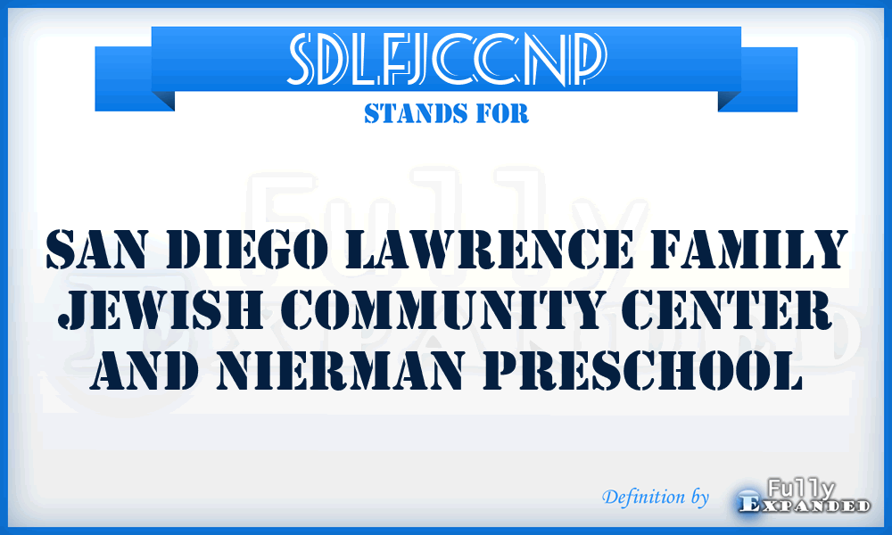 SDLFJCCNP - San Diego Lawrence Family Jewish Community Center and Nierman Preschool