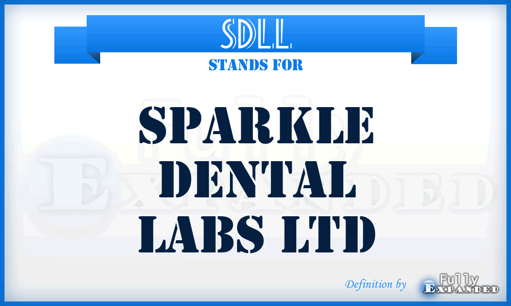 SDLL - Sparkle Dental Labs Ltd