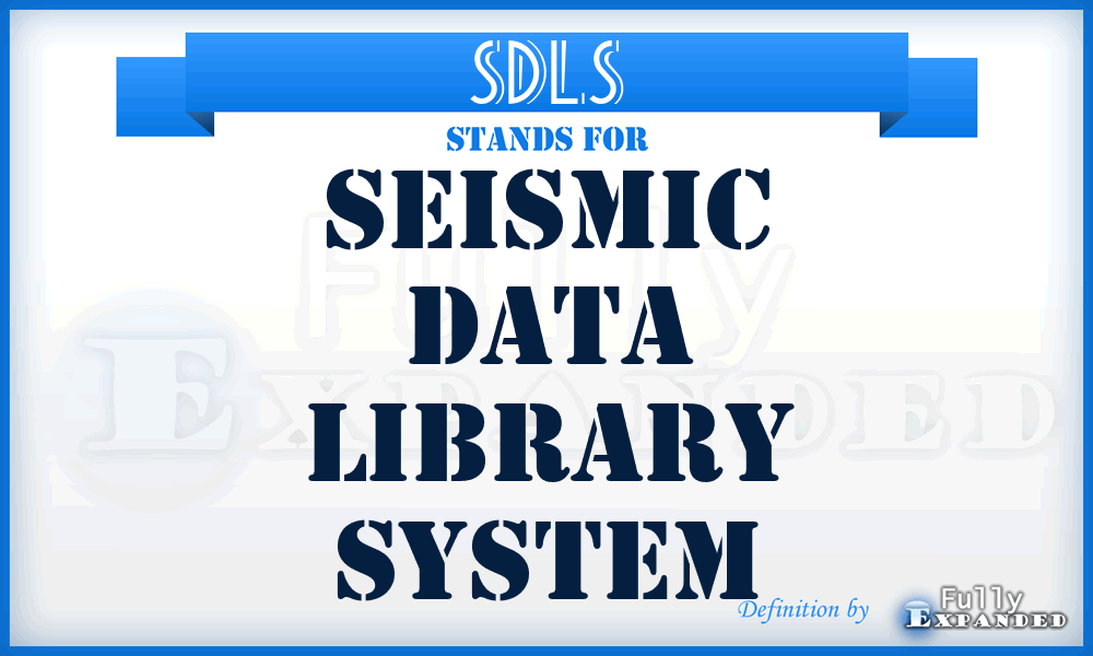 SDLS - Seismic Data Library System