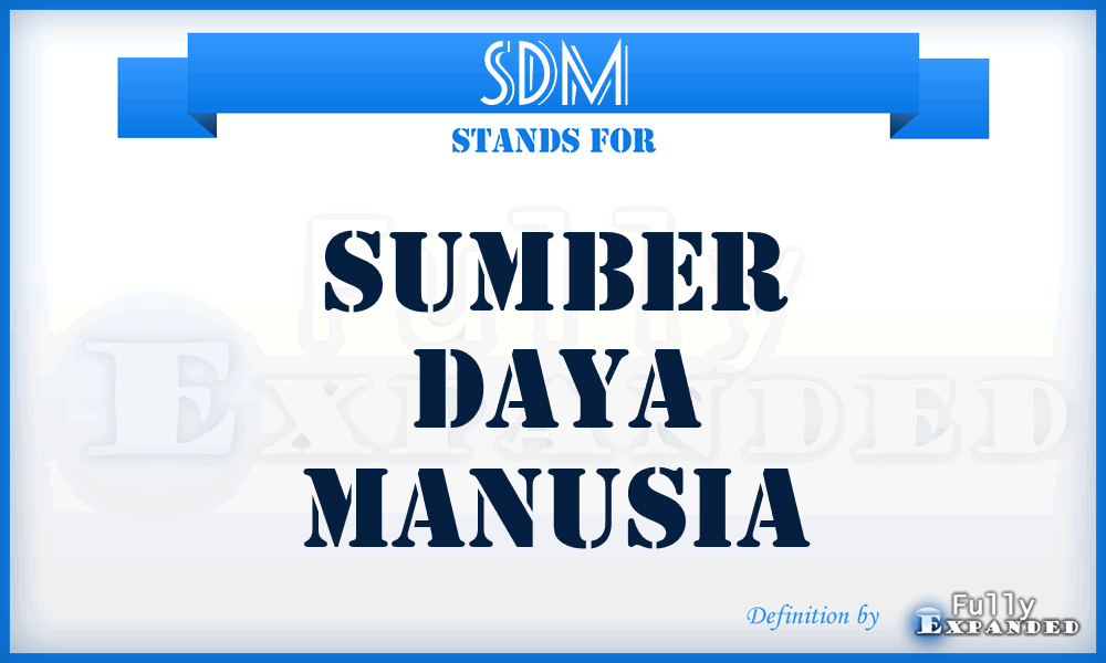 SDM - Sumber Daya Manusia