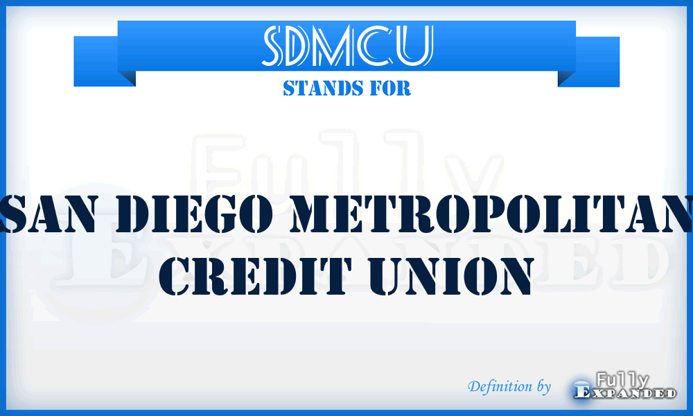 SDMCU - San Diego Metropolitan Credit Union