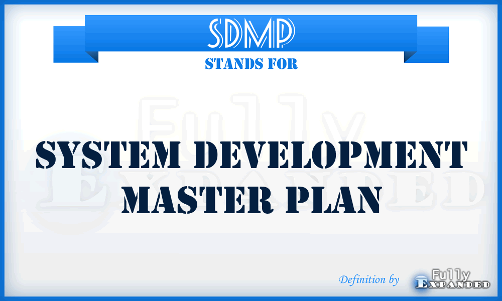 SDMP - System Development Master Plan