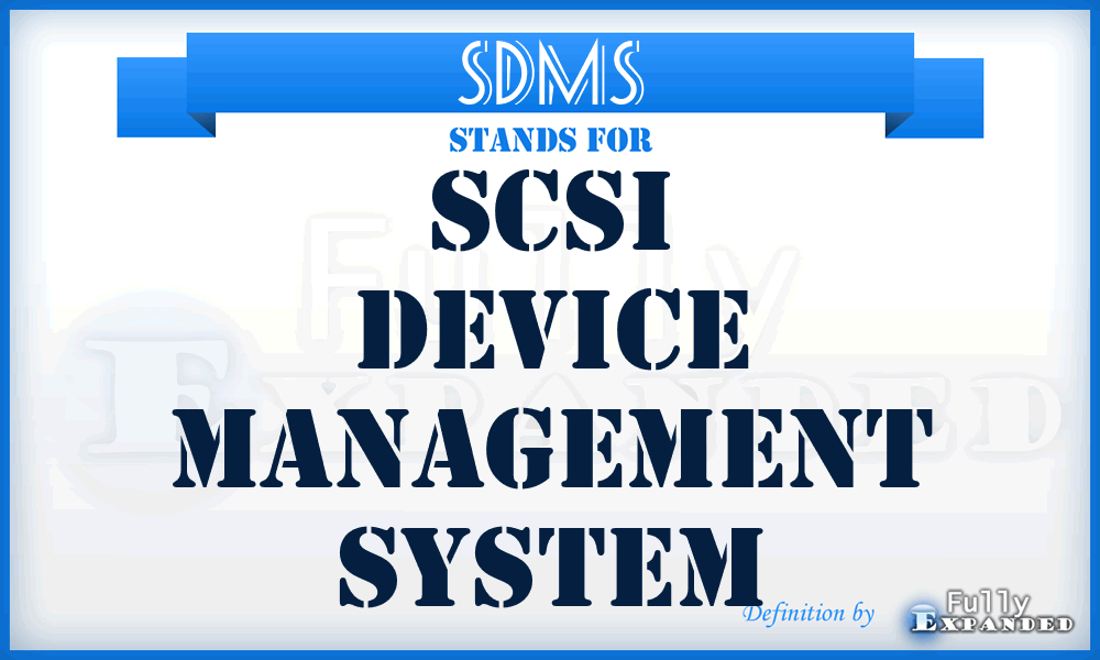 SDMS - SCSI device management system