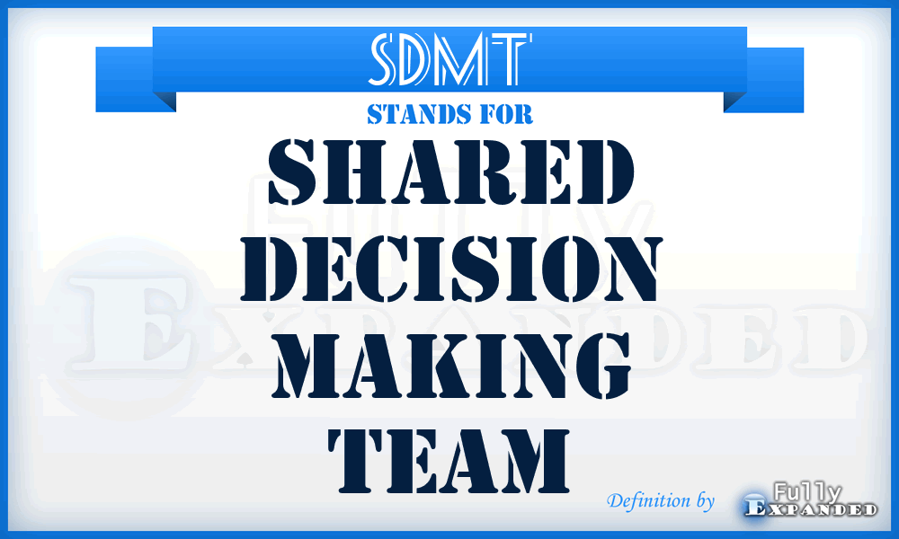 SDMT - Shared Decision Making Team