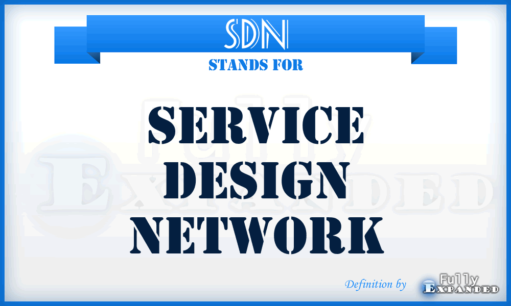 SDN - Service Design Network