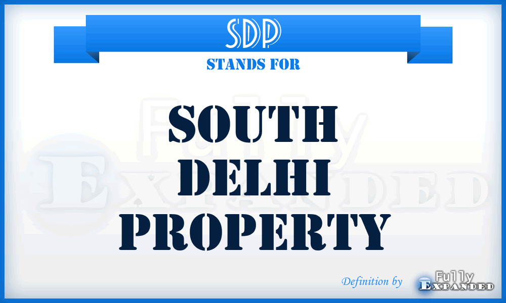 SDP - South Delhi Property