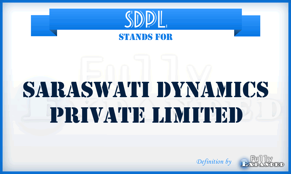 SDPL - Saraswati Dynamics Private Limited