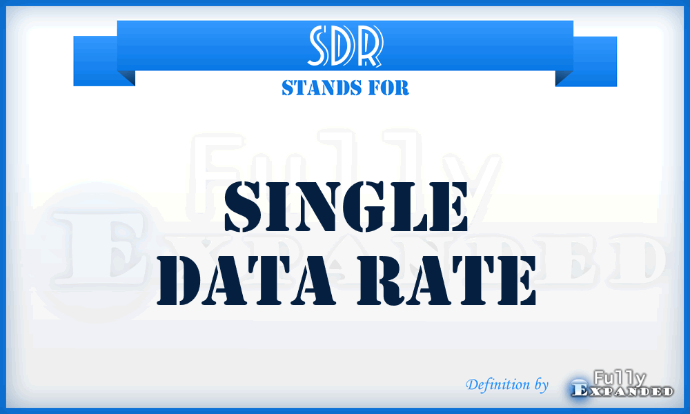 SDR - Single Data Rate