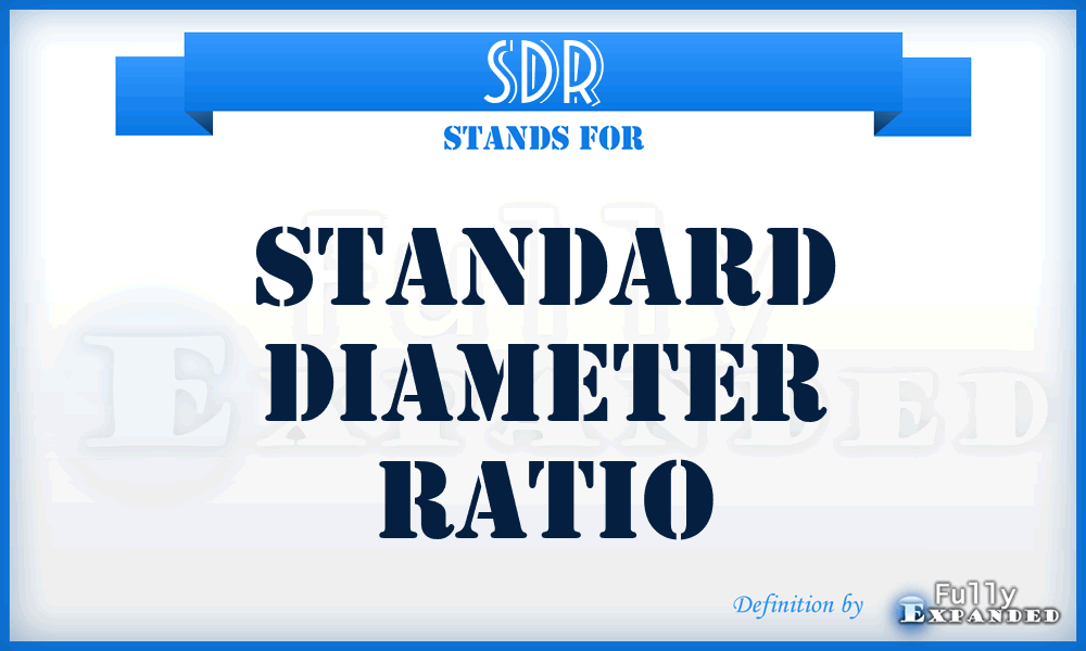 SDR - Standard Diameter Ratio