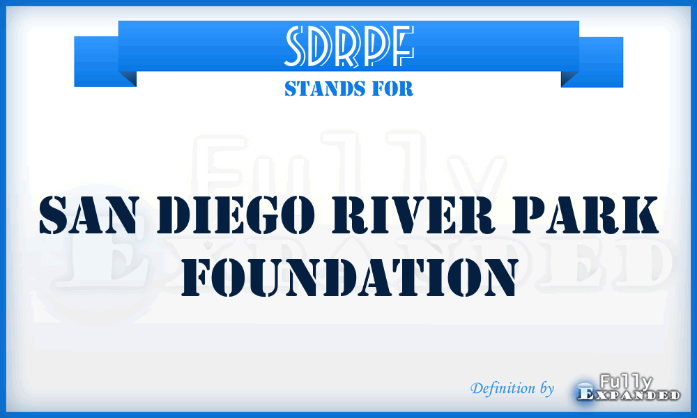 SDRPF - San Diego River Park Foundation