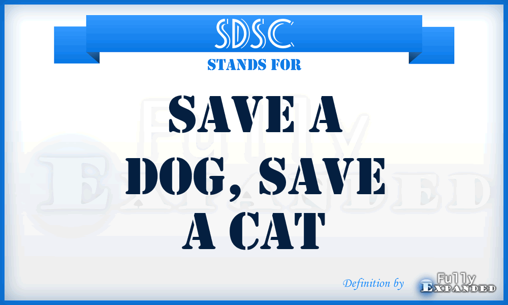 SDSC - Save a Dog, Save a Cat