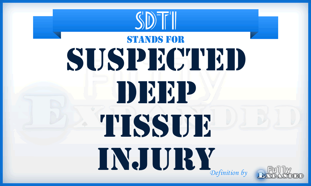 SDTI - Suspected Deep Tissue Injury