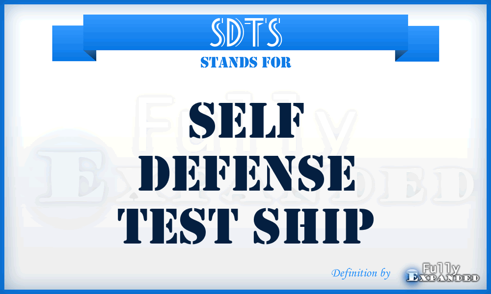 SDTS - Self Defense Test Ship