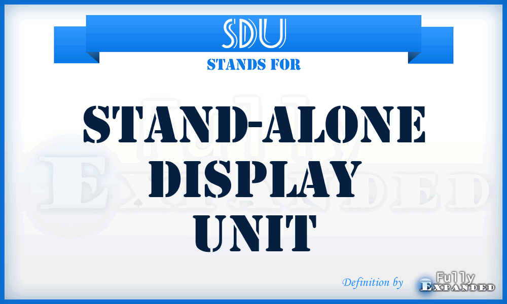 SDU - Stand-alone Display Unit