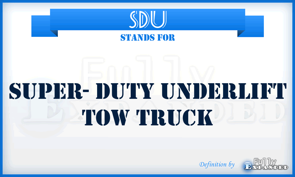 SDU - Super- Duty Underlift tow truck