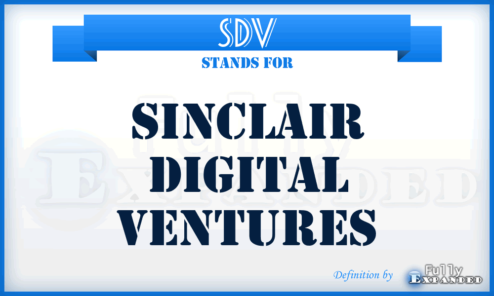 SDV - Sinclair Digital Ventures