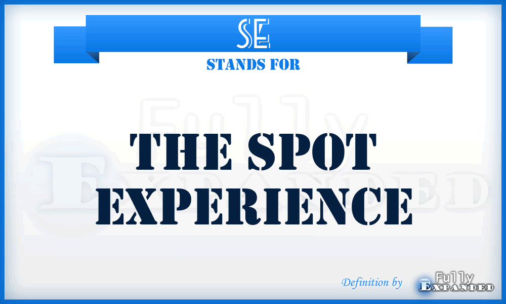 SE - The Spot Experience