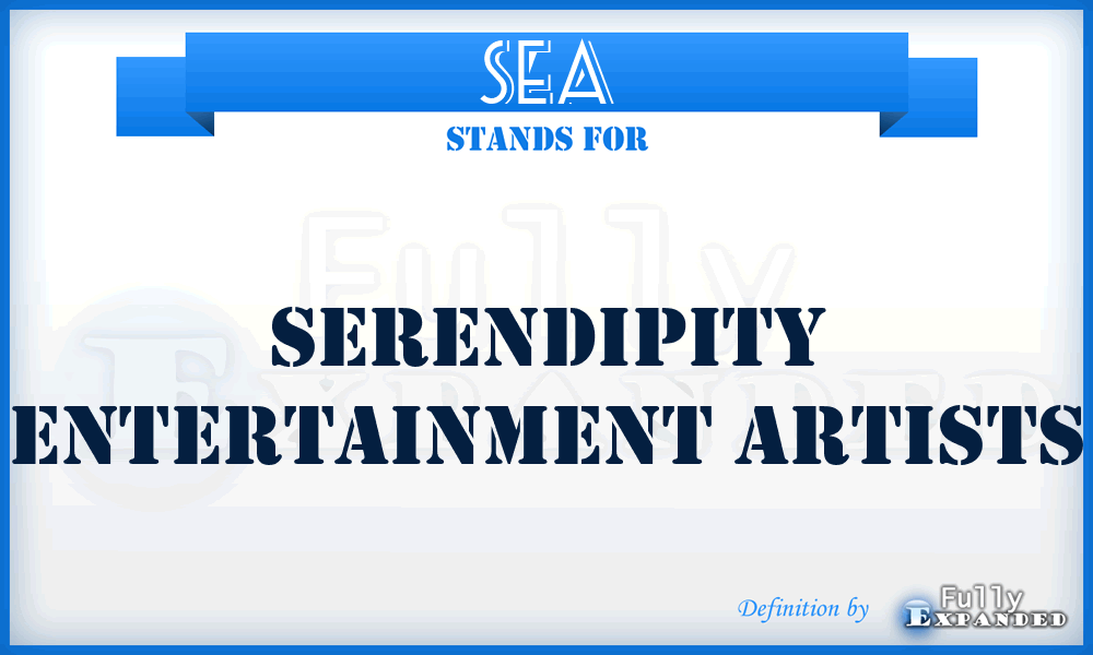 SEA - Serendipity Entertainment Artists