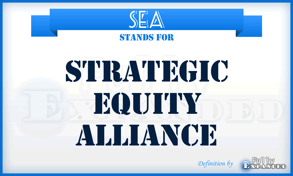 SEA - Strategic Equity Alliance