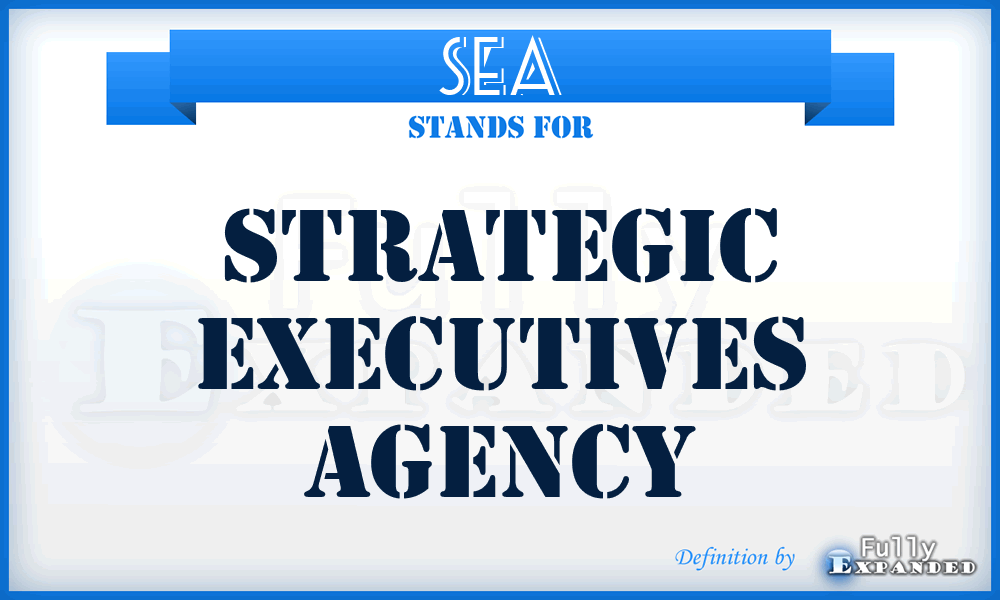 SEA - Strategic Executives Agency