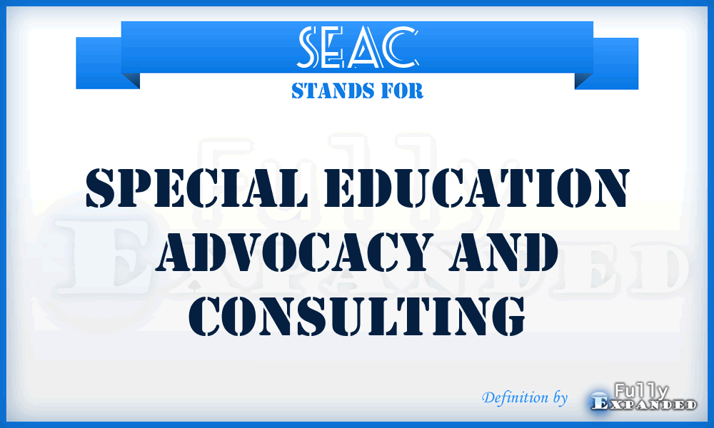 SEAC - Special Education Advocacy and Consulting