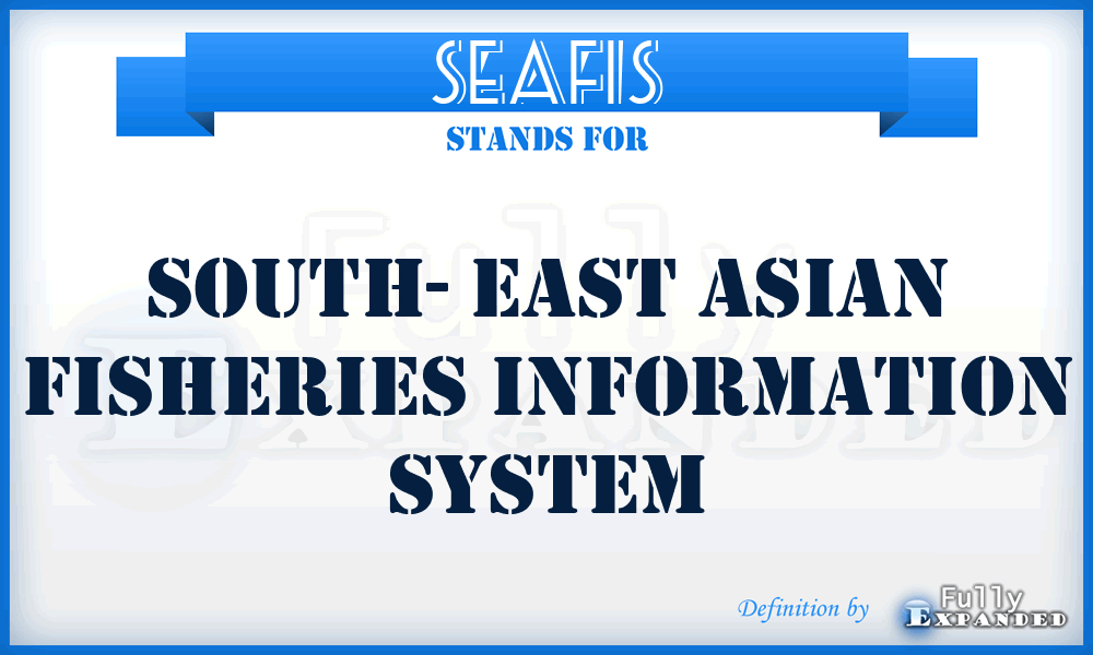 SEAFIS - South- East Asian Fisheries Information System