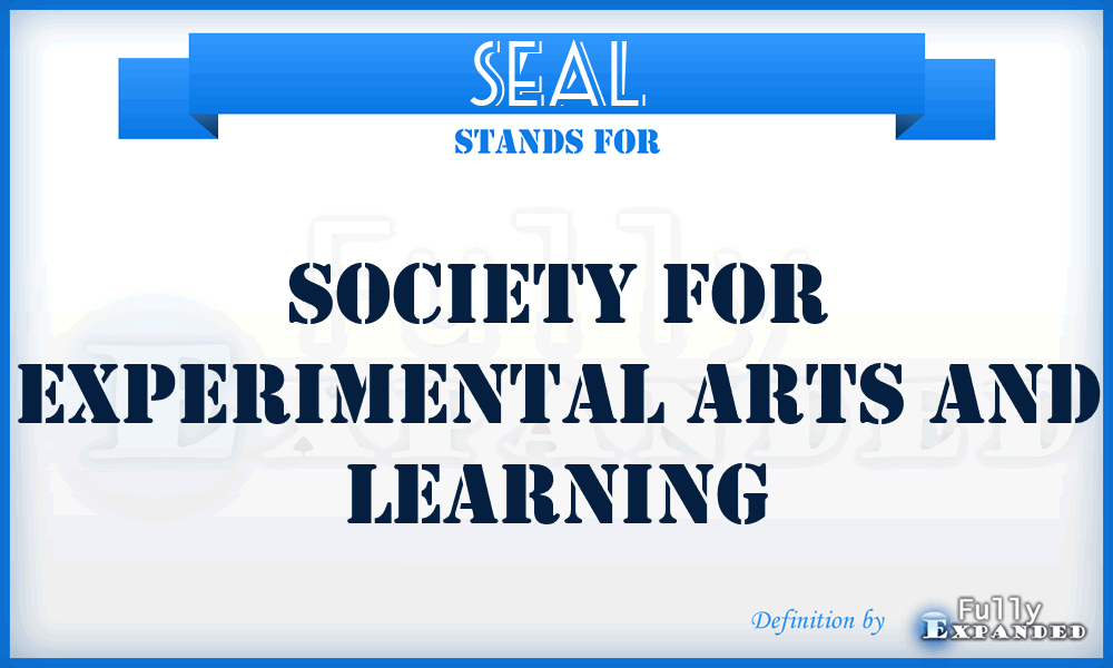 SEAL - Society For Experimental Arts And Learning