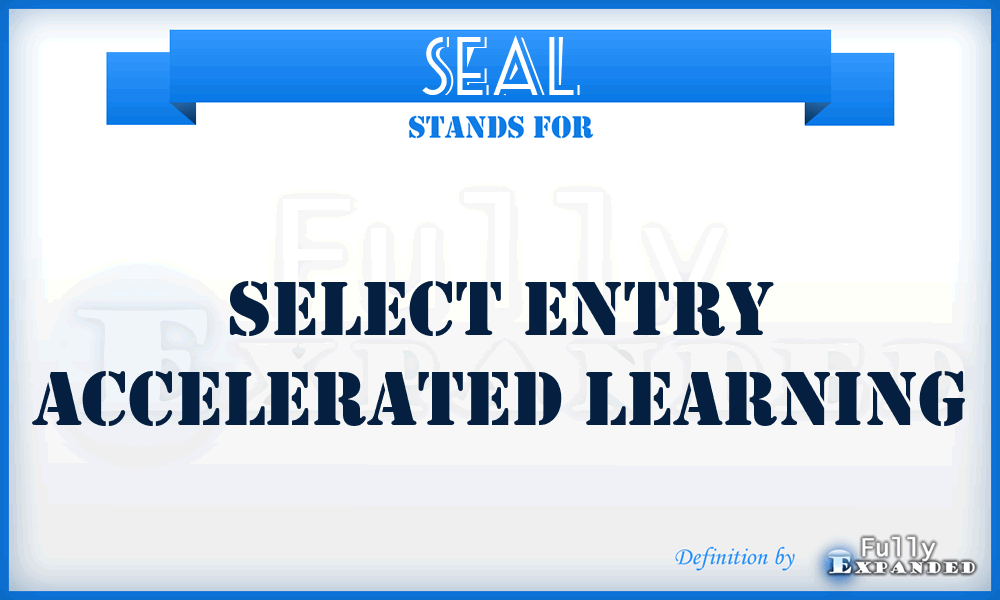 SEAL - Select Entry Accelerated Learning