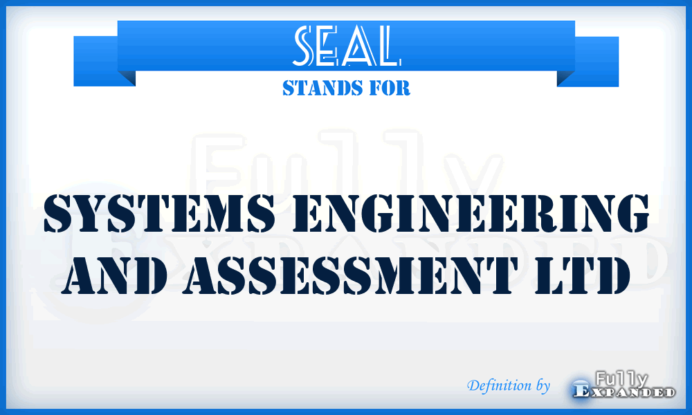SEAL - Systems Engineering and Assessment Ltd