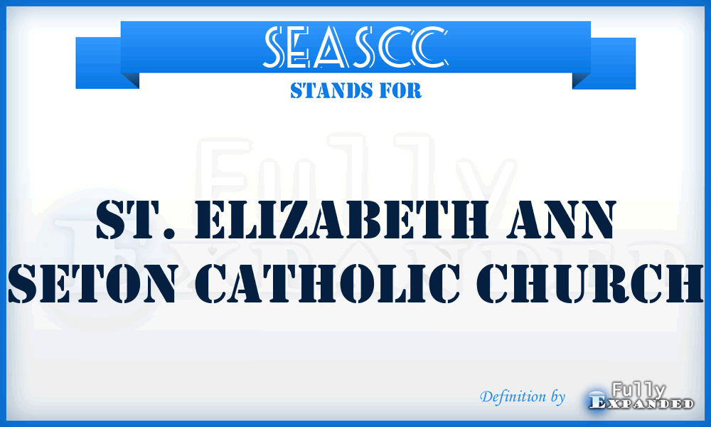 SEASCC - St. Elizabeth Ann Seton Catholic Church