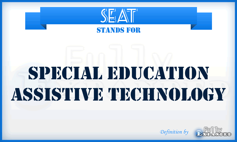 SEAT - Special Education Assistive Technology