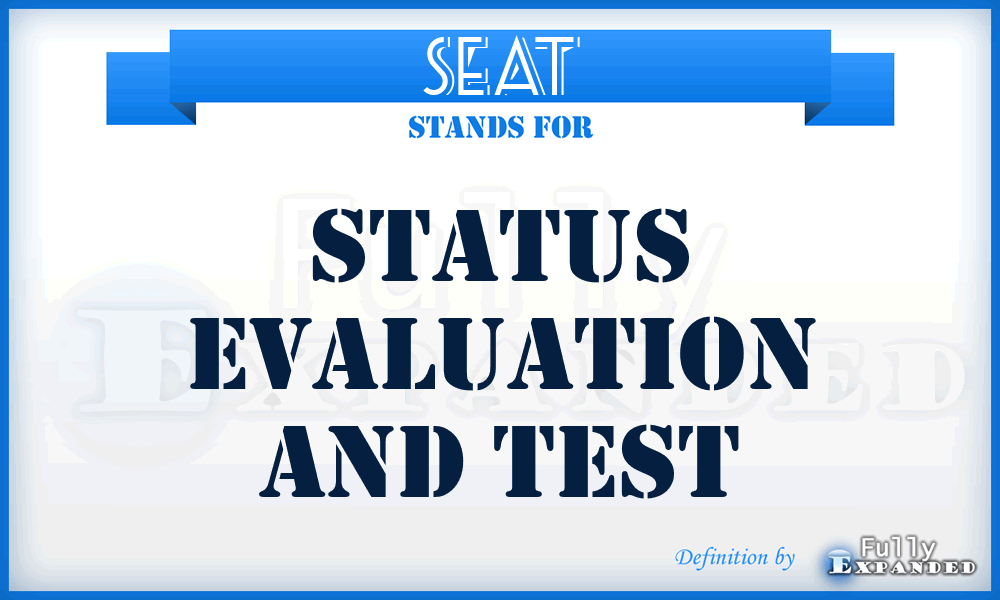 SEAT - status evaluation and test