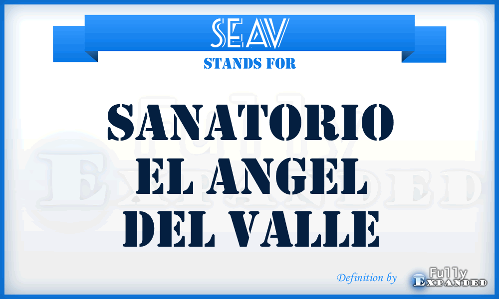 SEAV - Sanatorio El Angel del Valle