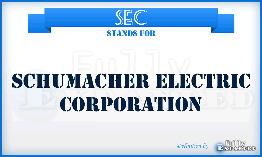 SEC - Schumacher Electric Corporation