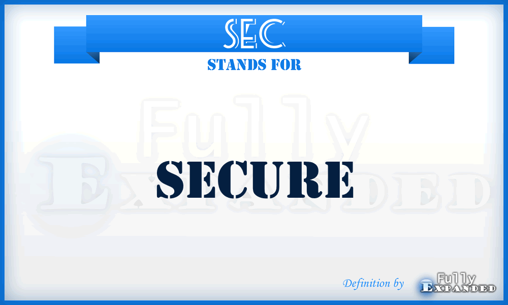 SEC - Secure