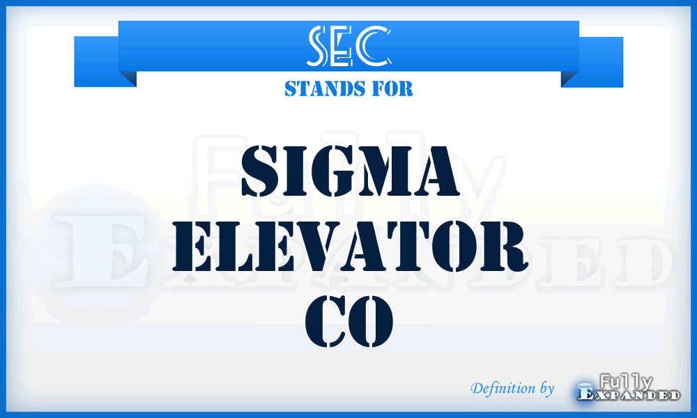 SEC - Sigma Elevator Co