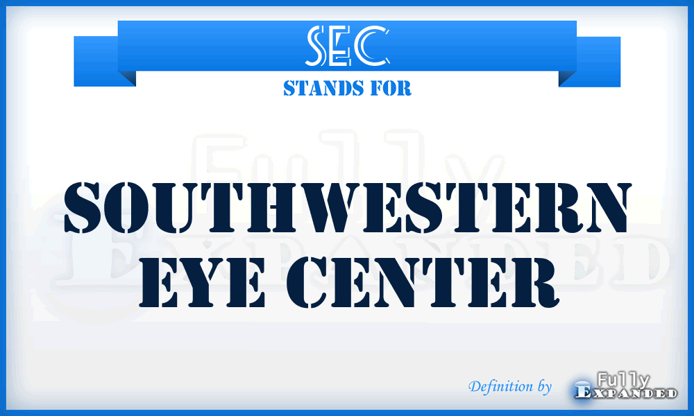 SEC - Southwestern Eye Center