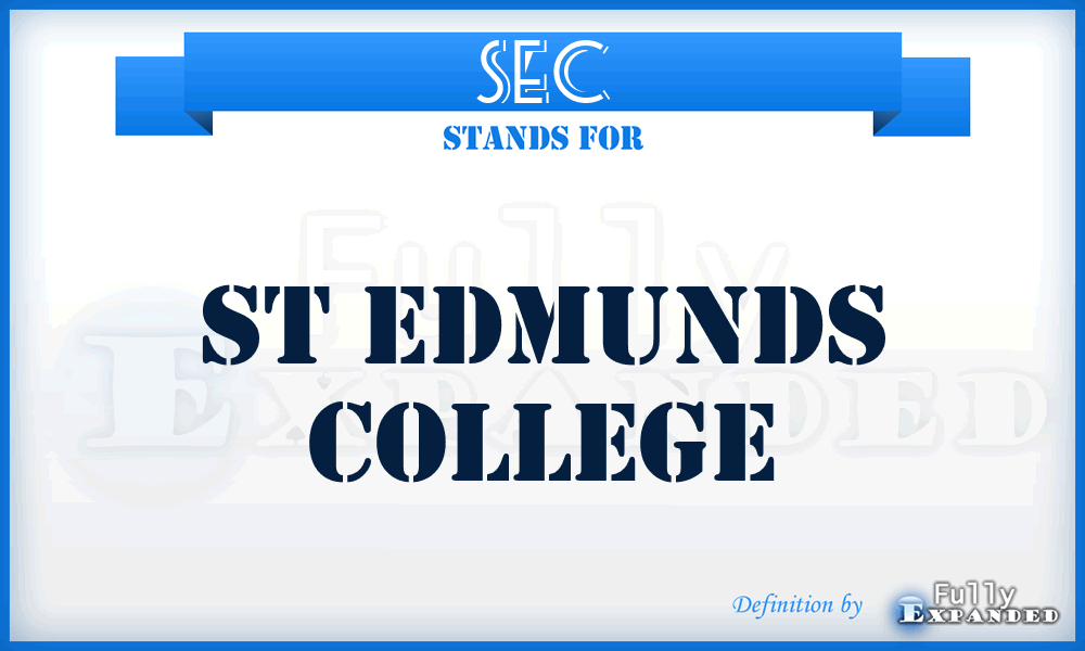 SEC - St Edmunds College