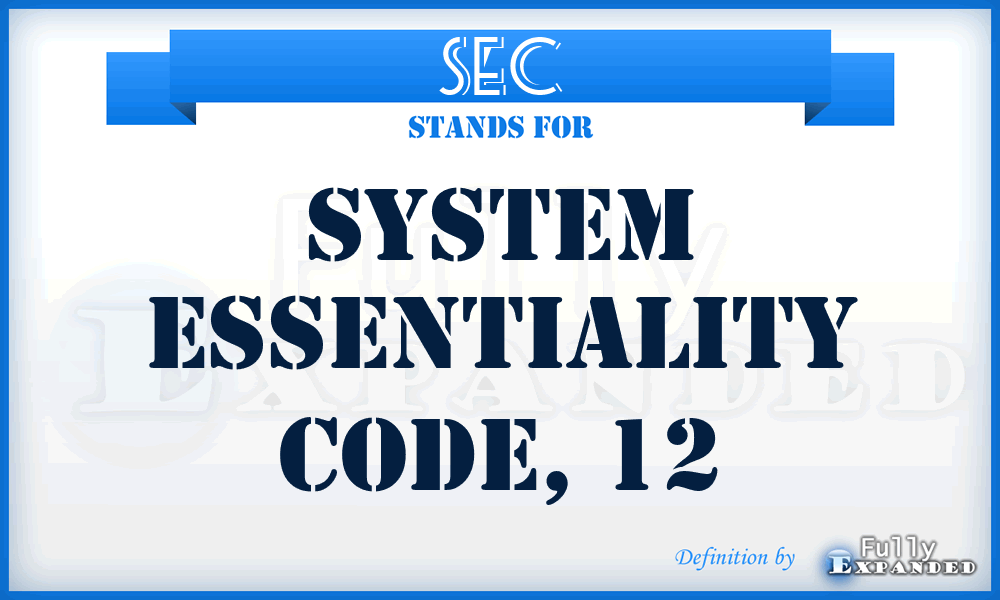 SEC - system essentiality code, 12