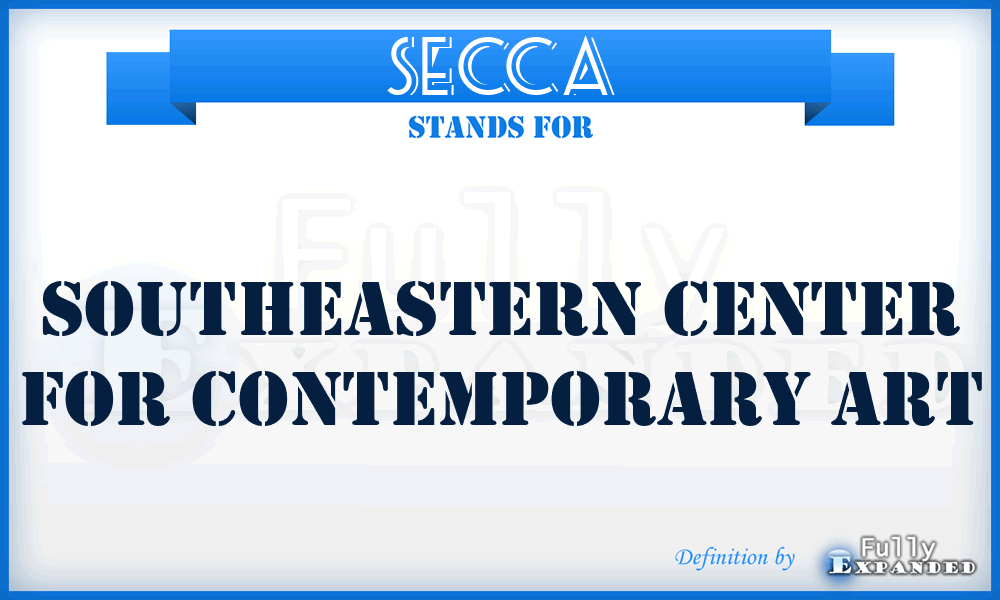 SECCA - Southeastern Center for Contemporary Art