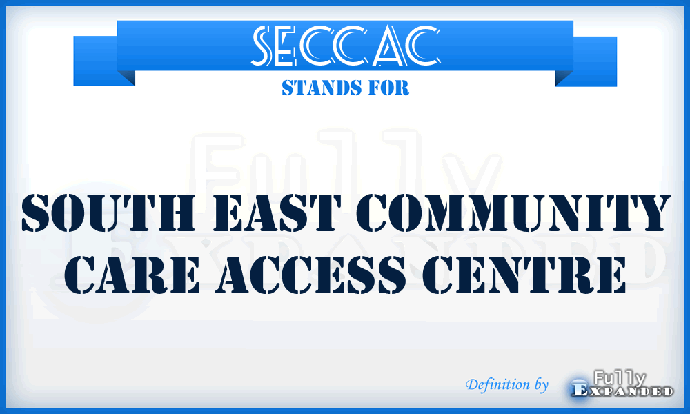SECCAC - South East Community Care Access Centre