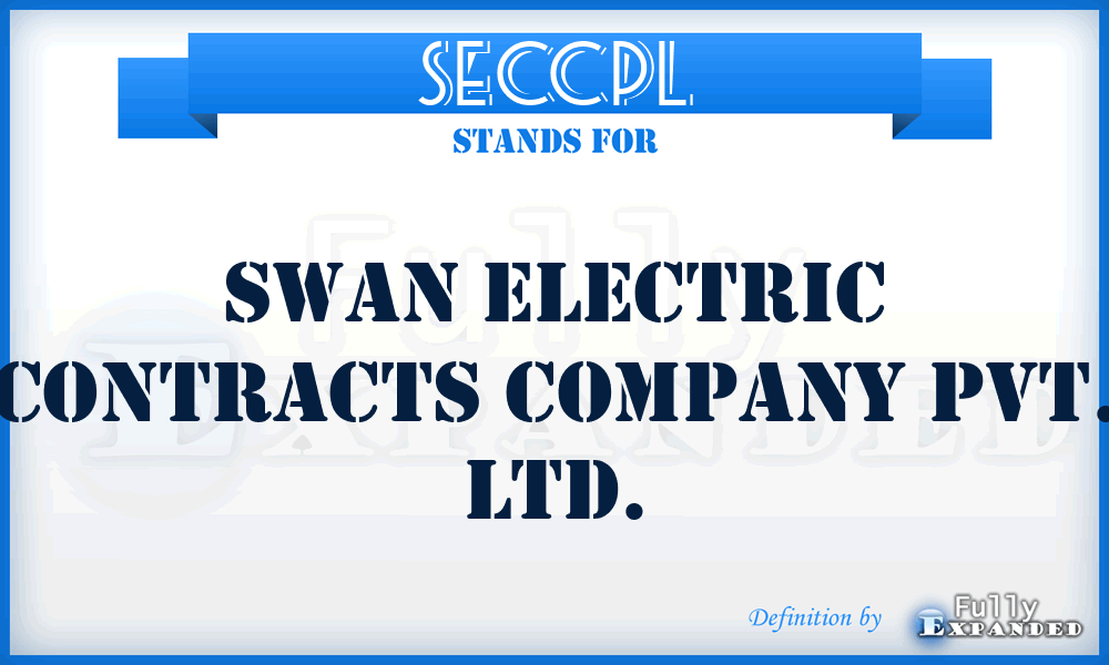 SECCPL - Swan Electric Contracts Company Pvt. Ltd.