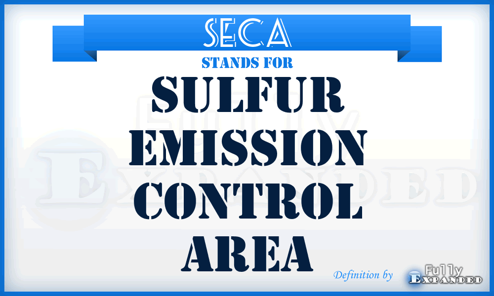 SECA - Sulfur Emission Control Area