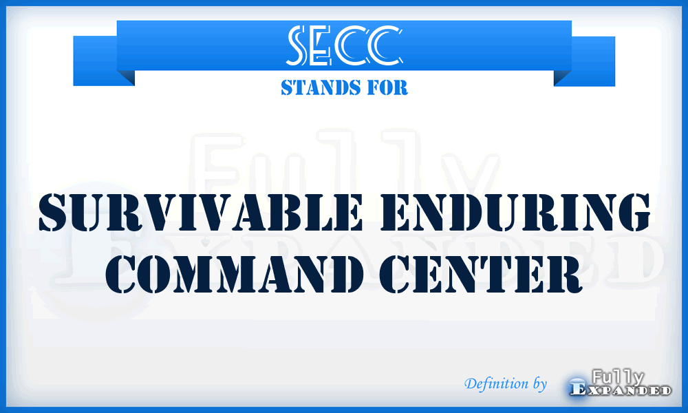 SECC - survivable enduring command center