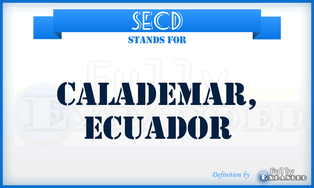 SECD - Calademar, Ecuador