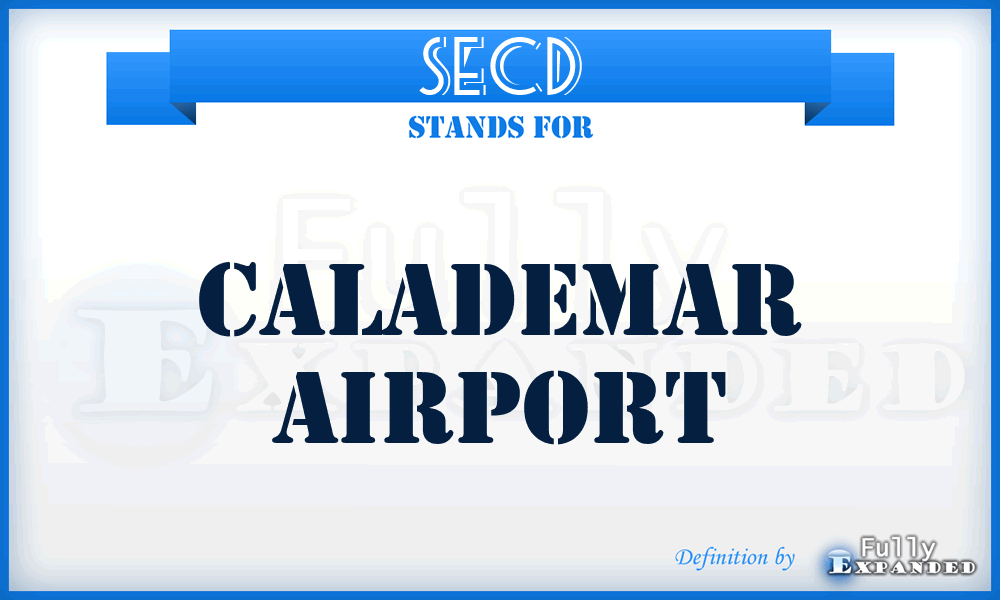 SECD - Calademar airport